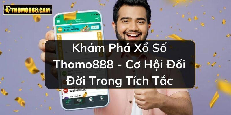 Xổ Số Thomo888